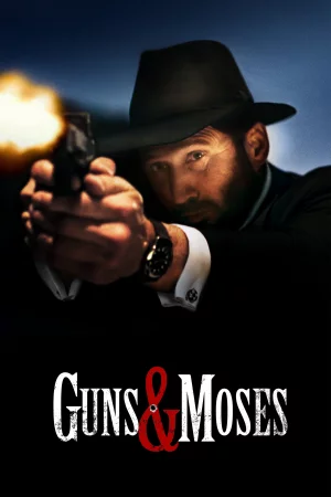 Guns & Moses (2025) — poster