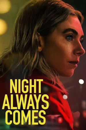 Night Always Comes (2025) — poster