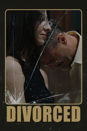Divorced (2025) — poster