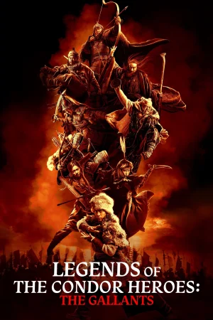 Legends of the Condor Heroes: The Gallants (2025) — poster