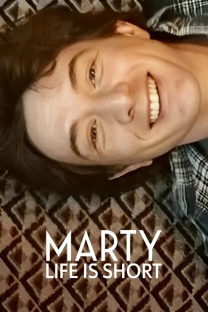 Marty, Life Is Short (2026) — poster