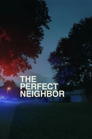 The Perfect Neighbor (2025) — poster