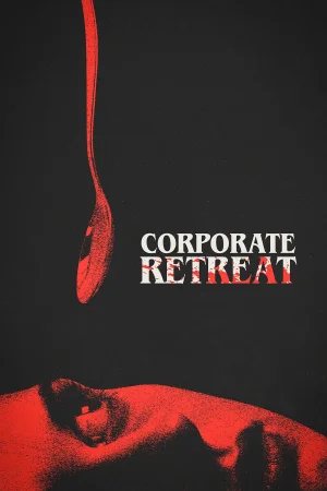 Corporate Retreat (2026) — poster