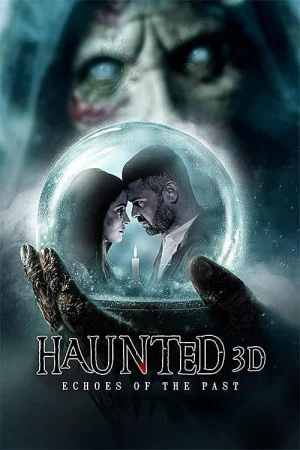 Haunted 3D: Echoes of the Past (2026) — poster