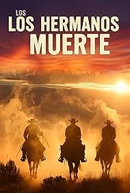 Los Hermanos Muerte (2025) — poster
