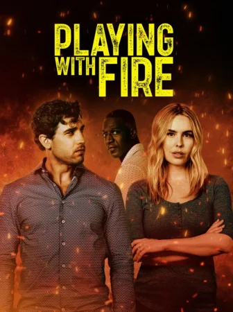 Playing with Fire (2025) — poster