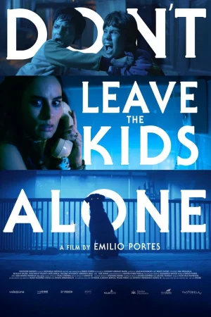 Don't Leave the Kids Alone (2026) — poster
